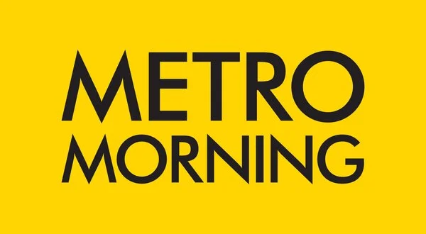 Live: Metro Morning