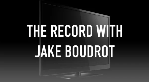 The Record with Jake Boudrot