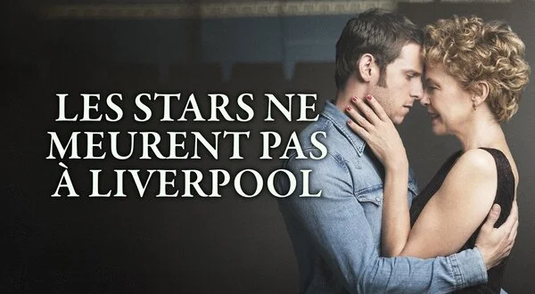 Les stars ne meurent pas à Liverpool
