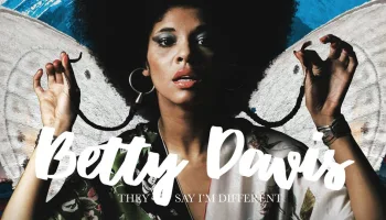 Betty: They Say I'm Different