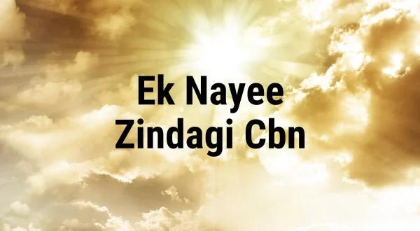 Ek Nayee Zindagi Cbn