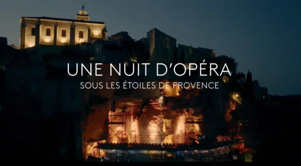 Une nuit d'opéra sous les étoiles de Provence