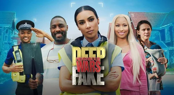 Deep Fake Neighbour Wars