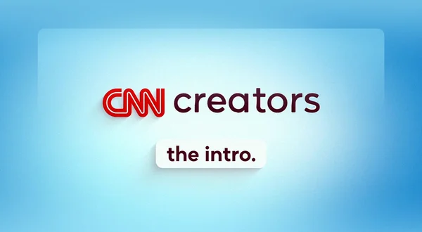 CNN Creators: The Intro