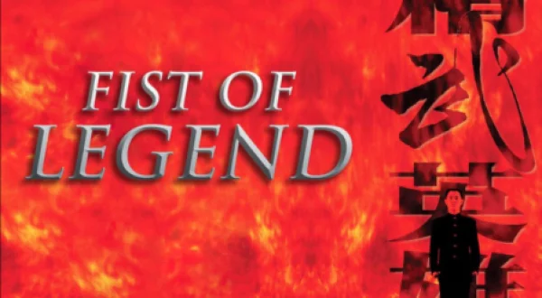 Fist Of Legend