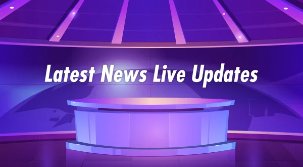 Latest News Live Updates