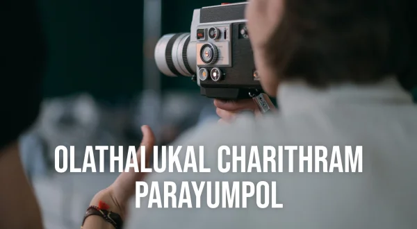 Olathalukal Charithram Parayumpol