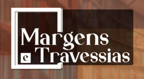 Margens e Travessias