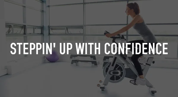Steppin' Up With Confidence