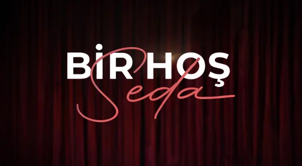 Bir Hoş Seda