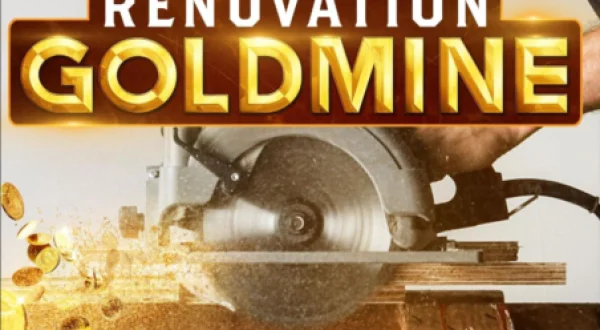 Renovation Goldmine
