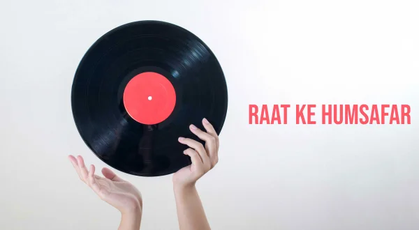 रात के हमसफर