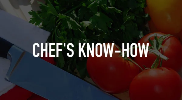Chef's Know-how