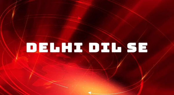 Delhi Dil Se