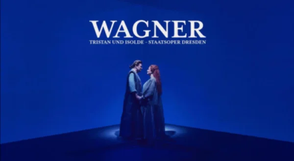 Wagner: Tristan Und Isolde - Staatsoper Dresden