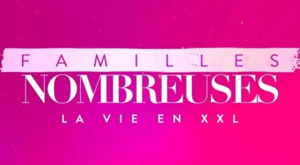 Familles nombreuses : la vie en XXL