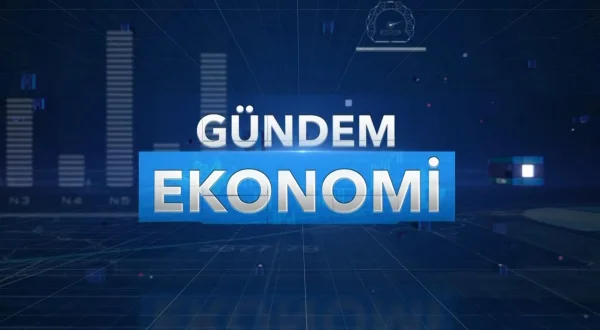 GÜNDEM EKONOMİ