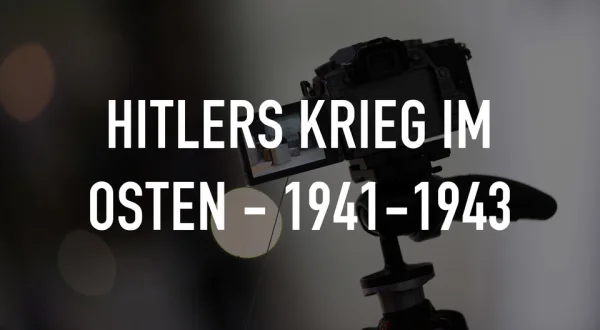 Hitlers Krieg im Osten - 1941-1943