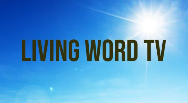 Living Word TV