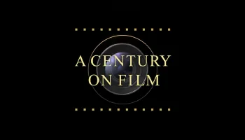 A Century on Film
