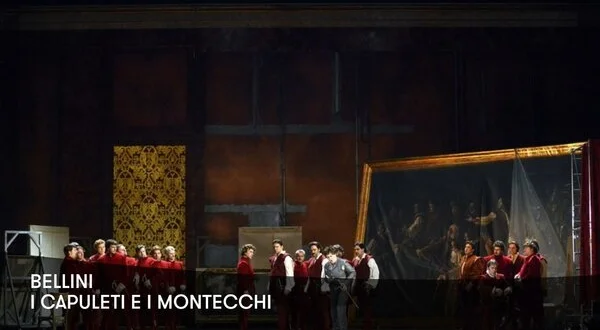 I Capuleti e I Montecchi by Bellini at La Fenice
