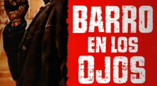 Barro en los ojos