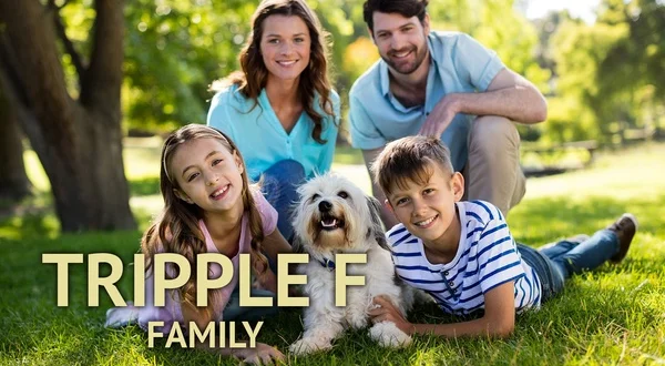 Tripple F - Family