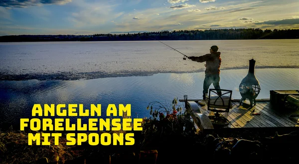 Angeln am Forellensee mit Spoons