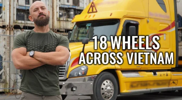 18 Wheels Across Vietnam