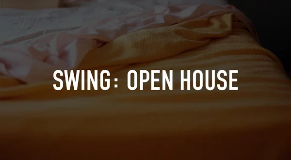 Swing: Open House