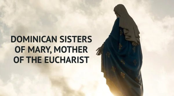 Dominican Sisters of Mary, Mother of the Eucharist