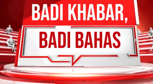 Badi Khabar, Badi Bahas