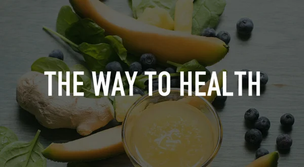 The Way to Health