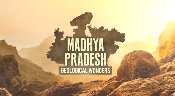 मध्य प्रदेश जियोलॉजिकल वंडर्स