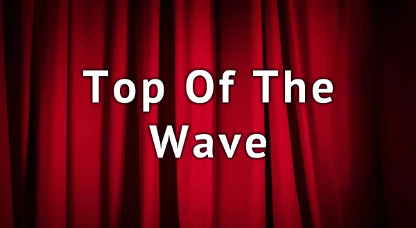 Top Of The Wave