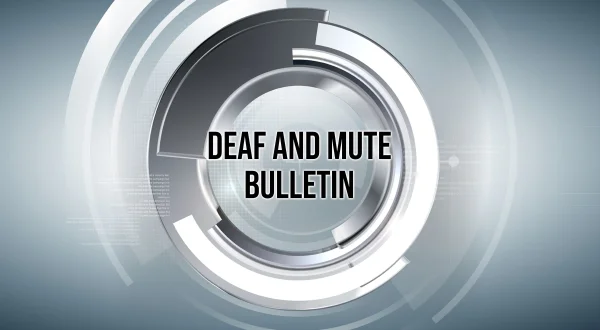 Deaf And Mute Bulletin