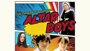 The Dangerous Lives of Altar Boys