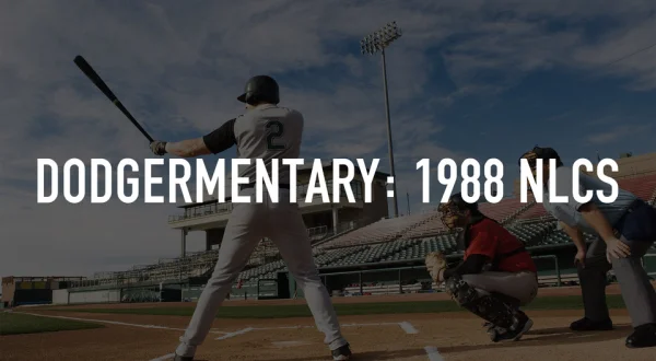 Dodgermentary: 1988 NLCS