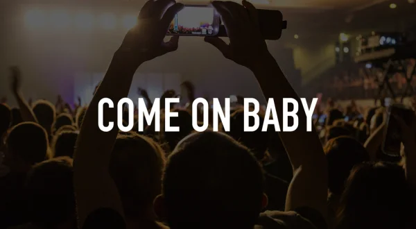 Come On Baby