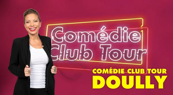 Comédie Club Tour : Doully