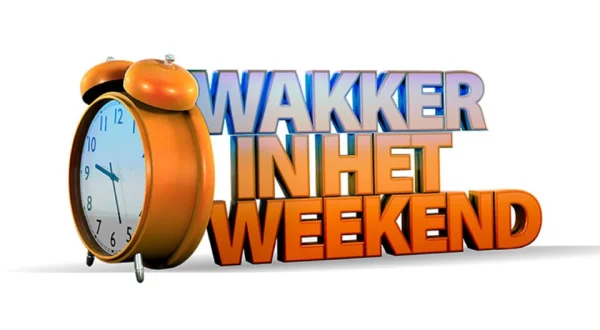 Wakker in het weekend