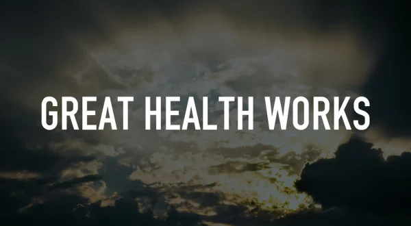Great Health Works