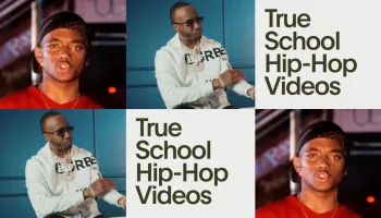 True School Hip-Hop Videos