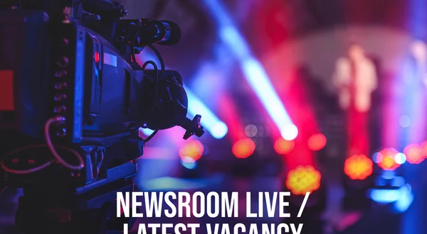 Newsroom Live / Latest Vacancy