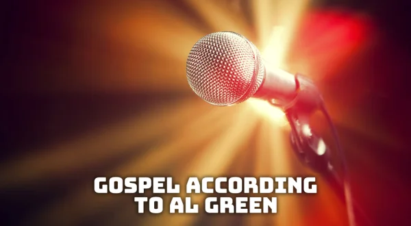 Gospel According to Al Green