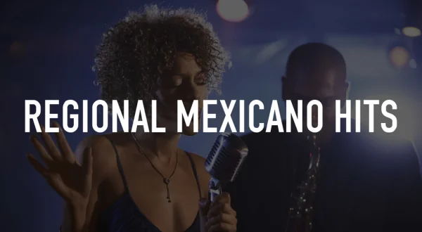Regional Mexicano Hits