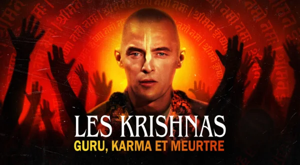 Les Krishnas: guru, karma et meurtre