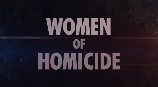 Women of Homicide