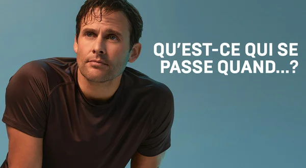 Qu'est-ce qui se passe quand...?