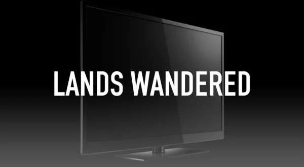 Lands Wandered